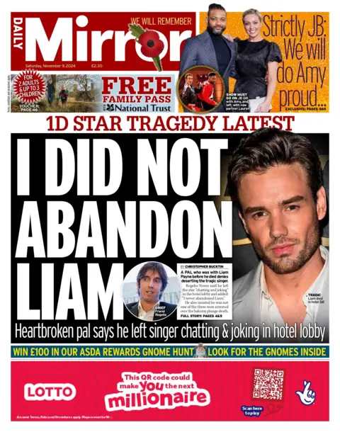The headline on the front page of the Daily Mirror reads: "I will not abandon Liam"
