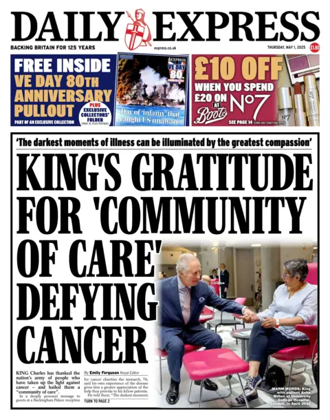 The headline on the front page of the Daily Express reads "King's gratitude for "community of care" defying cancer". 