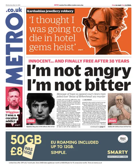 The headline on the front page of Metro reads: "'I'm not angry, I'm not bitter'". 