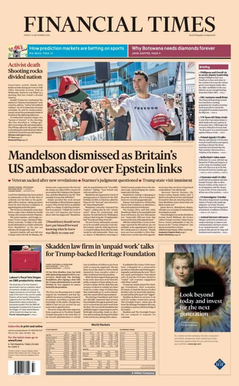 The headline on the front page of the Financial Times reads: “Mandelson dismissed as Britain's US ambassador over Epstein links”.